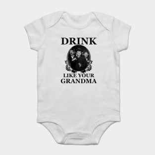 Drink Like Your Grandma Baby Bodysuit